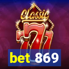 bet 869